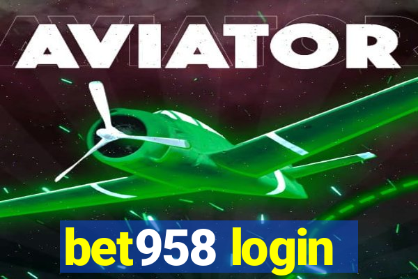 bet958 login